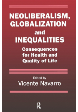 Neoliberalism, Globalization, and Inequalities