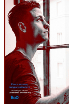 Cuore azzurro, sangue rossonero