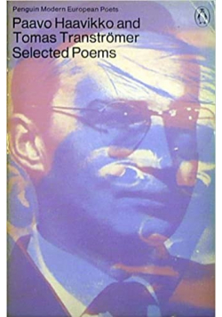 Haavikko and Transtromer Selected Poems
