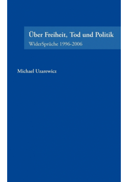 Über Feiheit, Tod und Politik