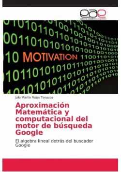 Aproximación Matemática y computacional del motor de búsqueda Google
