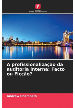 A profissionalização da auditoria interna