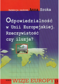 Odpowiedzialność w Unii Europejskiej Rzeczywistość czy iluzja?
