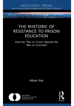 The Rhetoric of Resistance to Prison Education