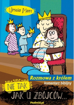 Nie tak jak u zbójców rozmowa z królem