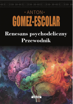 Renesans psychodeliczny. Przewodnik
