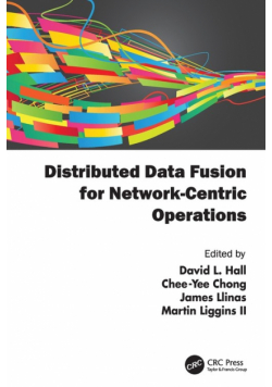 Distributed Data Fusion for Network-Centric Operations