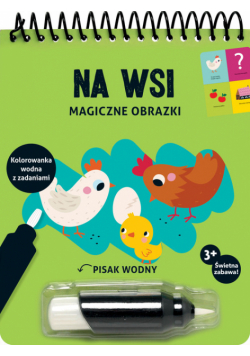 Magiczne obrazki Na wsi Kolorowanka wodna z zadaniami