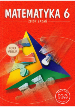 Matematyka z plusem 6 Zbiór zadań