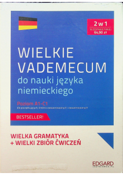 Wielkie vademecum do nauki języka niemieckiego Poziom A1 C1 2w1