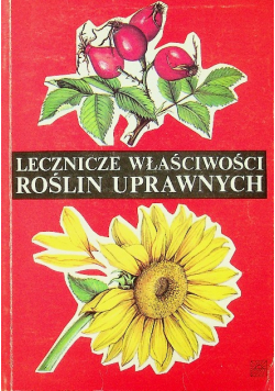 Lecznicze właściwości roślin uprawnych