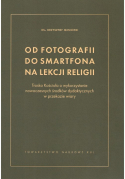 Od fotografii do smartfona na lekcji religii