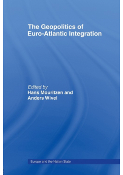 The Geopolitics of Euro-Atlantic Integration