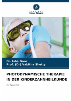 Photodynamische Therapie In Der Kinderzahnheilkunde