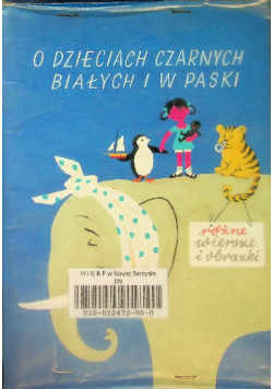 O dzieciach czarnych białych i w paski
