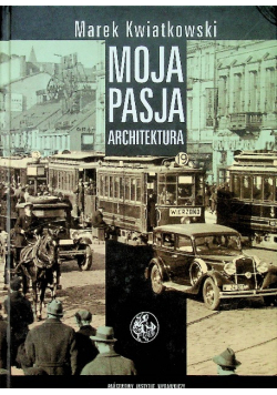 Moja pasja architektura