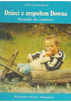 Dzieci z zespołem Downa Poradnik dla rodziców