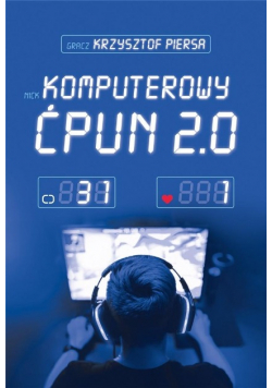 Komputerowy ćpun 2.0