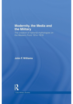 Modernity, the Media and the Military