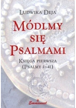 Módlmy się psalmami Księga Pierwsza
