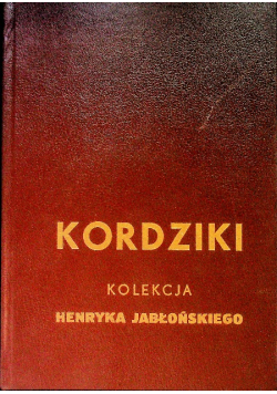 Kordziki kolekcja Henryka Jabłońskiego