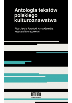 Antologia tekstów polskiego kulturoznawstwa