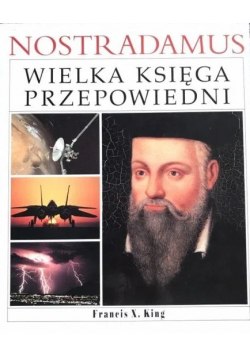 Nostradamus Wielka księga przepowiedni