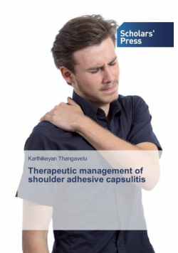 Therapeutic management of shoulder adhesive capsulitis