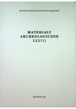Materiały archeologiczne XXXVII