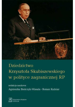 Dziedzictwo Krzysztofa Skubiszewskiego w polityce zagranicznej RP