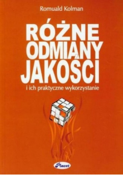 Różne odmiany jakości i ich praktyczne wykorzystanie