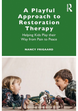 A Playful Approach to Restoration Therapy