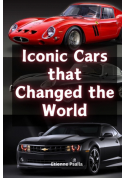 Iconic Cars that Changed the World