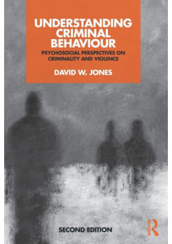 Understanding Criminal Behaviour