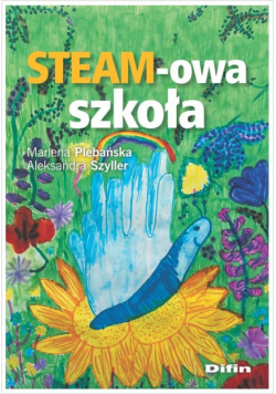 STEAM-owa szkoła