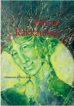 Pelosta Rakkauteen