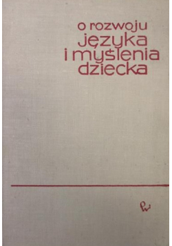 Język i myślenia dziecka