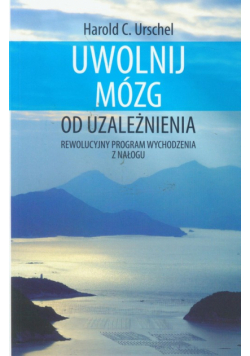 Uwolnij mózg od uzależnienia
