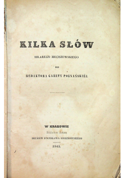 Kilka słów Hilarego Meciszewskiego do redaktora gazety poznańskiej 1845 r