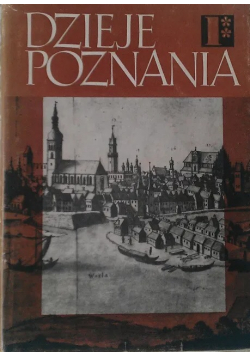 Dzieje Poznania tom 1