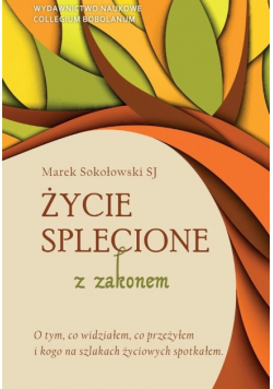 Zycie splecione z zakonem