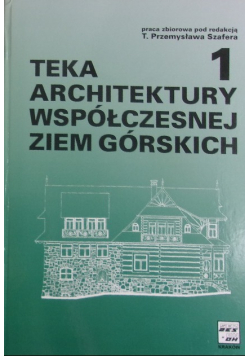 Teka architektury współczesnej ziem górskich 1