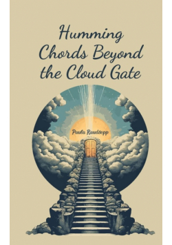 Humming Chords Beyond the Cloud Gate
