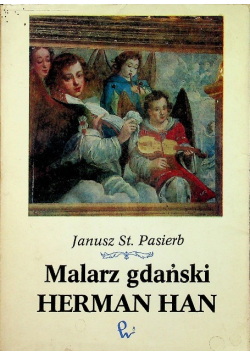 Malarz gdański Herman Han
