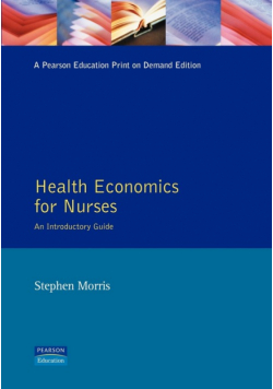 Health Economics For Nurses