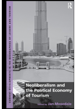 Neoliberalism and the Political Economy of Tourism