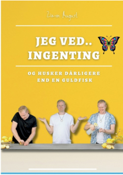 Jeg ved.. Ingenting