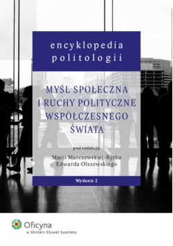 Encyklopedia politologii Myśl społeczna i ruchy polityczne współczesnego świata Tom 4