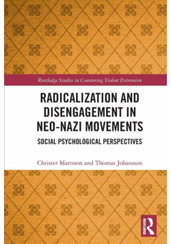 Radicalization and Disengagement in Neo-Nazi Movements