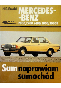 Mercedes Benz 200D 220D 240D 300D 300DT